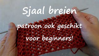 Sjaal breien voor beginners [upl. by Allen]