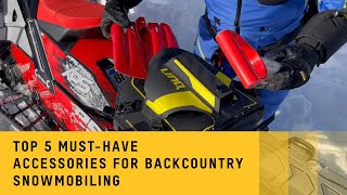 Top 5 musthave accessories for backcountry snowmobiling [upl. by Enimsaj]