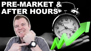 How to Trade PreMarket amp After Hours  Extended Hours Trading Explained [upl. by Jock]