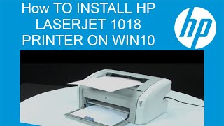 How To Install HP laserjet 1018 printer in windows 10 [upl. by Hteazile]