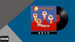 Grup Yorum  Büyü I Sıyrılıp Gelen © 1987 Kalan Müzik [upl. by Aldis]