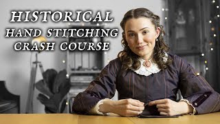 7 MUSTKNOW Hand Sewing Stitches for Historical Fashion [upl. by Htebzil21]