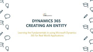 Creating an Entity in Dynamics 365 [upl. by Mcafee537]