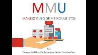 Manejo y uso de medicamentos MMU [upl. by Anailil]