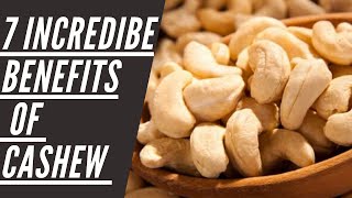 7 incredible Benefits of Cashew Nuts [upl. by Atnoled]