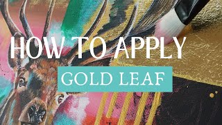 How to Apply GOLD LEAF to ACRYLIC PAINTINGS Gold Leaf Tutorial [upl. by Shyamal]