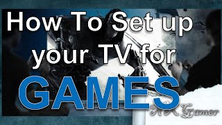 How To Set up your TV for Games Correctly [upl. by Darom]