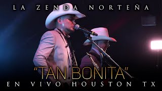 La Zenda Norteña  Tan Bonita En Vivo Houston [upl. by Ario]