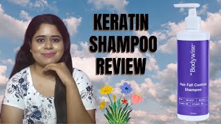 Be Bodywise Keratin hairfall control shampoo review [upl. by Zed]