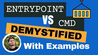 Docker ENTRYPOINT vs CMD With Examples  Docker Development Tips amp Tricks [upl. by Eidna386]