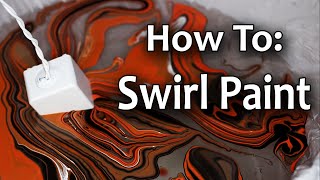 How to Swirl Paint Tutorial [upl. by Ahsercul]