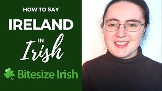 How to say Ireland in Irish [upl. by Scharaga]