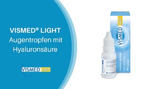 Augentropfen mit Hyaluron VISMED® LIGHT bei Trockenen Augen [upl. by Nyrroc]