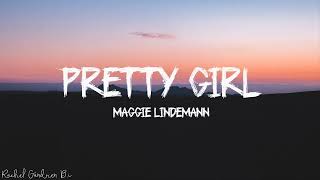 Maggie Lindemann  Pretty Girl Lyrics [upl. by Harrad]