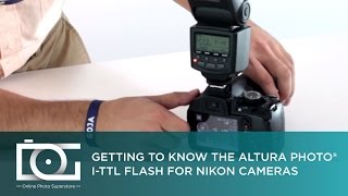 TUTORIAL  How To Use the Altura Photo ITTL Flash for NIKON Cameras APN1001 [upl. by Llertak]