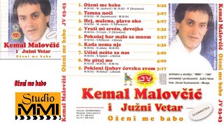 Kemal Malovcic i Juzni Vetar  Ozeni me babo Audio 1987 [upl. by Ednutabab]