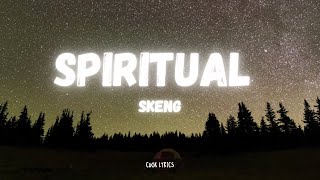 Skeng  Spiritual Lyrics [upl. by Ettore467]