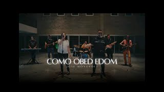 José Monopoli  Cómo Obed Edom  Video Oficial [upl. by Vowel352]