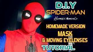 Make a Spiderman Homecoming Homemade Version Mask w Moving Eyelenses  Tutorial [upl. by Llenoil]