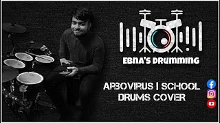 School  Arbovirus  Drums Cover [upl. by Belloir871]