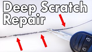 How to Repair a DEEP SCRATCH in Car Paint DIY [upl. by Franza]