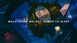 NonStop Malayalam Songs To Sleep  Vol1  TopNotch Playlist [upl. by Llenhoj]