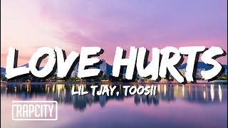 Lil Tjay  Love Hurts ft Toosii Lyrics [upl. by Ainitsirc]