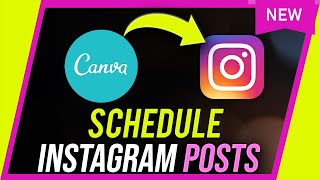 How to Schedule Instagram Posts with Canva [upl. by Grati]