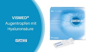 VISMED® Augentropfen mit Hyaluronsäure bei trockenen Augen [upl. by Marko]