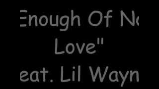 Keyshia Cole Ft Lil Wayne  Enough Of No Love Lyrics [upl. by Erickson89]