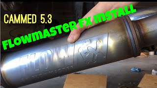 Flowmaster FX Muffler Install onto Cammed 53 Sierra [upl. by Noved374]