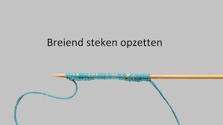 Breiend steken opzetten [upl. by Drarehs92]