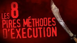 Top 8 des pires méthodes dexécution [upl. by Mord]