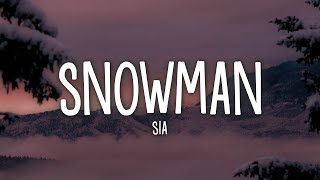 Sia  Snowman Lyrics [upl. by Atilem]