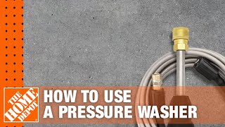 How to Use a Pressure Washer  The Home Depot [upl. by Atived]