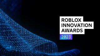 Roblox Innovation Awards 2023 [upl. by Tlevesor]