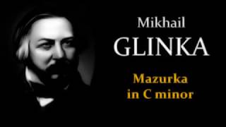 Mikhail GLINKA Mazurka in C minor [upl. by Assenad]