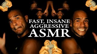 FAST INSANE STRANGE amp AGGRESSIVE ASMR [upl. by Platus]