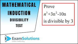 Mathematical Induction  Divisibility Tests 2  ExamSolutions [upl. by Anitaf]