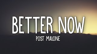 Post Malone  Better Now Lyrics [upl. by Jemimah]