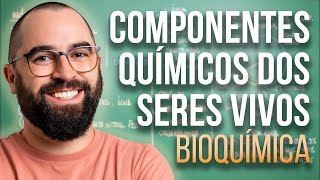 Componentes químicos dos seres vivos  Aula 01  Módulo 1  Bioquímica  Prof Guilherme [upl. by Nirek]