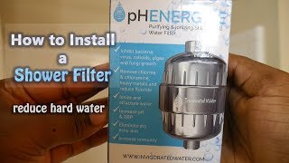 How to Install a Shower Filter  Reduce Hard Water Get Softer Skin amp Hair [upl. by Farant]