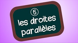 les droites parallèles [upl. by Lebana]