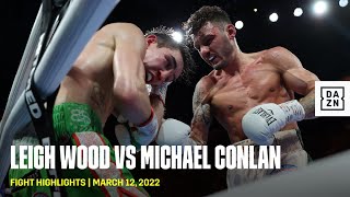 FIGHT HIGHLIGHTS  Leigh Wood vs Michael Conlan [upl. by Aronson]