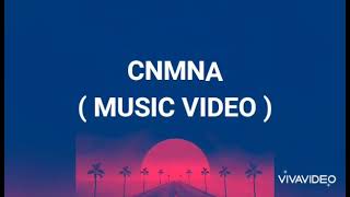 CNMNA  Music  Lyrics Direction [upl. by Cletus]