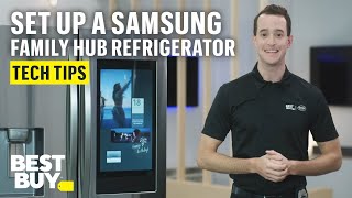 Setting Up Your Samsung Family Hub Refrigerator  Tech Tips from Best Buy [upl. by Ssirk]