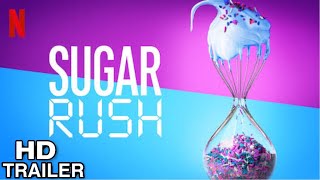 Sugar Rush Extra Sweet Season 3 2020 Trailer  Netflix Originals [upl. by Samanthia934]