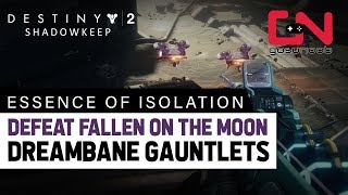 Destiny 2 Shadowkeep  Essence of Isolation  Defeat Fallen on the Moon [upl. by Norga]