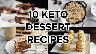 10 Keto Dessert Recipes to Satisfy Your Sweet Tooth [upl. by Jorry]