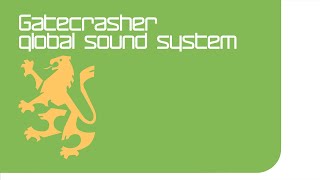 Gatecrasher Global Sound System CD1 [upl. by Sprague998]